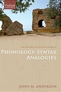 The Substance of Language Volume III: Phonology-Syntax Analogies (Hardcover)