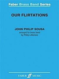 Our Flirtations: Score & Parts (Paperback)