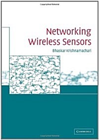 Networking Wireless Sensors (Paperback)