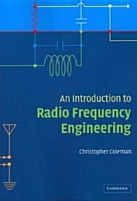 An Introduction to Radio Frequency Engineering (Paperback)