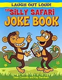 The Silly Safari Joke Book (Paperback)