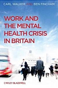 Work and the Mental Health Crisis in Britain (Hardcover)