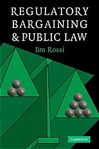 Regulatory Bargaining and Public Law (Paperback)