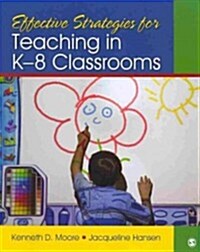 Bundle: Moore, Effective Strategies for Teaching in K-8 Classrooms + Melber: Integrating Language Arts and Social Studies:25 Strategies for K-8 Inquir (Hardcover)