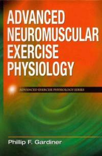 Advanced neuromuscular exercise physiology