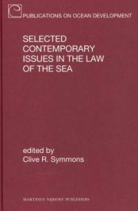 Selected contemporary issues in the law of the sea