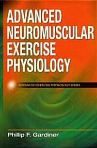 Advanced Neuromuscular Exercise Physiology (Hardcover)