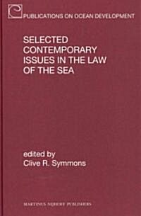 Selected Contemporary Issues in the Law of the Sea (Hardcover)