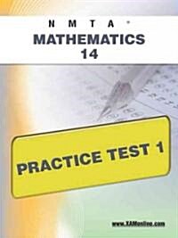 NMTA Mathematics 14 Practice Test 1 (Paperback)