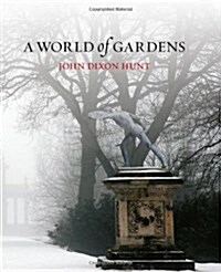 A World of Gardens (Hardcover)