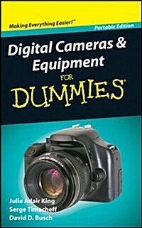 Digital Cameras and Equipment for Dummies: Portable Edition (Paperback)