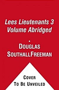 [중고] Lees Lieutenants 3 Volume Abridged: A Study in Command (Paperback)