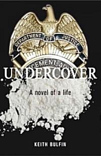 Undercover: A Novel of a Life (Mass Market Paperback)