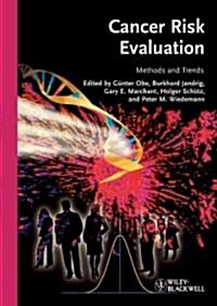 Cancer Risk Evaluation: Methods and Trends (Hardcover)