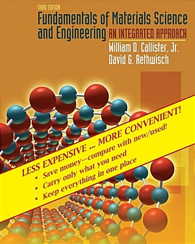 Fundamentals of Materials Science and Engineering (Loose Leaf, 3rd)