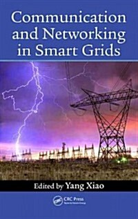 Communication and Networking in Smart Grids (Hardcover)