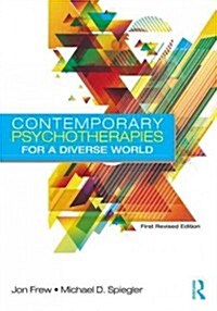 Contemporary Psychotherapies for a Diverse World : First Revised Edition (Hardcover)