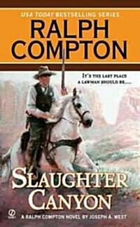 Ralph Compton Slaughter Canyon (Mass Market Paperback)