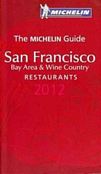 [중고] The Michelin Red Guide San Francisco Bay Area & Wine Country 2012 (Paperback, 6th)