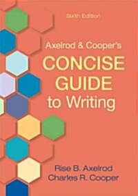 Axelrod & Coopers Concise Guide to Writing (Paperback, 6)