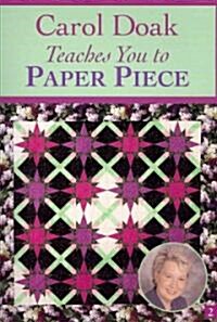 Carol Doak Teaches You to Paper Piece (DVD)