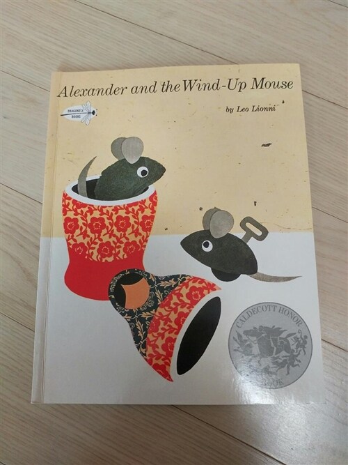 [중고] Alexander and the Wind-Up Mouse: (Caldecott Honor Book) (Paperback)