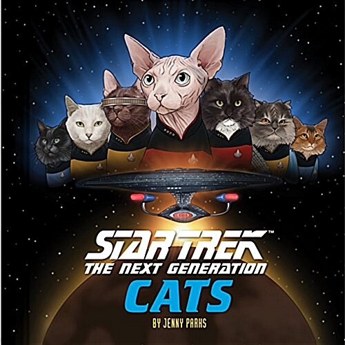 Star Trek: The Next Generation Cats: (star Trek Book, Book about Cats) (Hardcover)