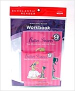 Scholastic Leveled Readers 2-1 : Ballet Sisters : The Duckling and the Swan (Book + CD + Workbook)