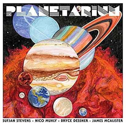 [수입] Sufjan Stevens & Bryce Dessner & Nico Muhly & James Mcalister - Planetarium