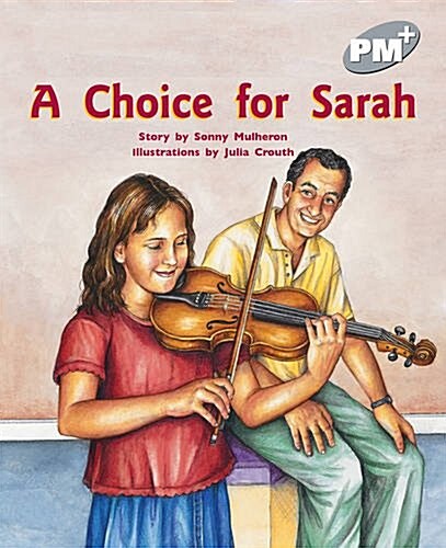 A Choice for Sarah PM PLUS Level 23 Silver (Paperback, New ed)