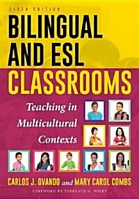 Bilingual and ESL Classrooms: Teaching in Multicultural Contexts (Paperback, 6)