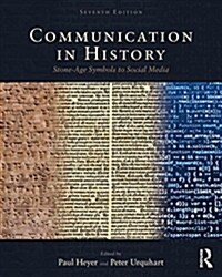 Communication in History : Stone Age Symbols to Social Media (Paperback, 7 ed)