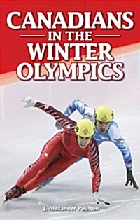 Canadians in the Winter Olympics (Paperback)