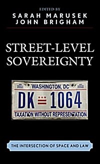 Street-Level Sovereignty: The Intersection of Space and Law (Hardcover)