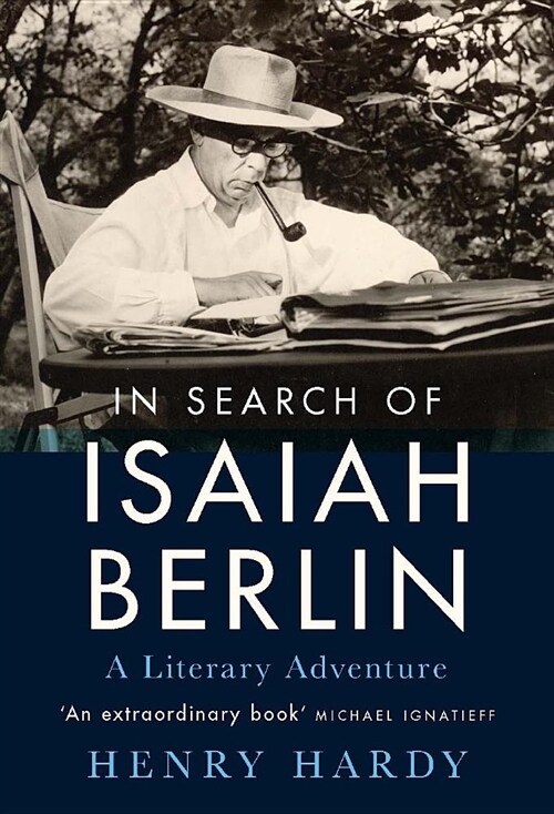 In Search of Isaiah Berlin : A Literary Adventure (Hardcover)