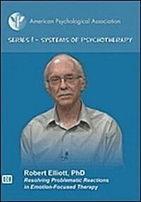 Resolving Problematic Reactions in Emotion-Focused Therapy (Digital)