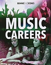 Behind-the-Scenes Music Careers (Paperback)