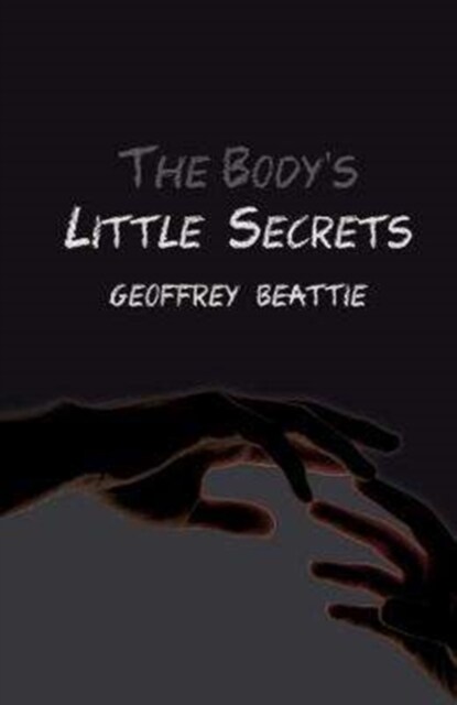 The Bodys Little Secrets : A Novel (Paperback)