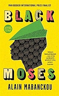 Black Moses : Longlisted for the International Man Booker Prize 2017 (Paperback, Main)