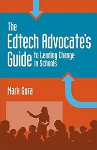 The edtech advocate's guide to leading change in schools