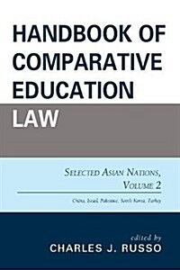 Handbook of Comparative Education Law: Selected Asian Nations (Paperback)