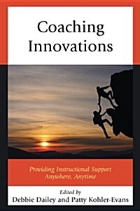 Coaching Innovations: Providing Instructional Support Anywhere, Anytime (Paperback)