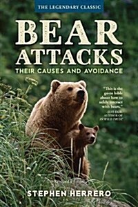 Bear Attacks: Their Causes and Avoidance (Paperback, 3, Third Edition)