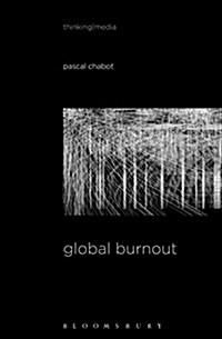 The Global Burnout (Hardcover)