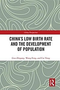 Chinas Low Birth Rate and the Development of Population (Hardcover)