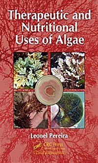 Therapeutic and Nutritional Uses of Algae (Hardcover)