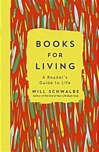 Books for Living : A Readers Guide to Life (Paperback)