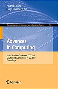 Advances in Computing: 12th Colombian Conference, CCC 2017, Cali, Colombia, September 19-22, 2017, Proceedings (Paperback, 2017)