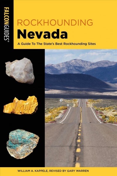 Rockhounding Nevada: A Guide to the States Best Rockhounding Sites (Paperback, 3)
