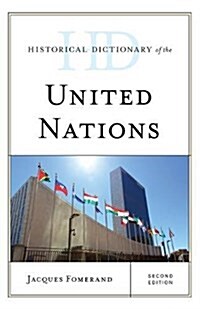 Historical Dictionary of the United Nations, Second Edition (Hardcover, 2)